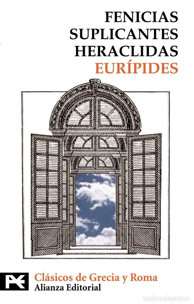 Libros: FENICIAS SUPLICANTES HERACLIDAS - EURIPIDES