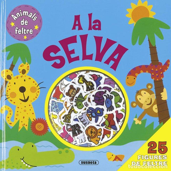 Libros: A LA SELVA - SUSAETA, EQUIPO