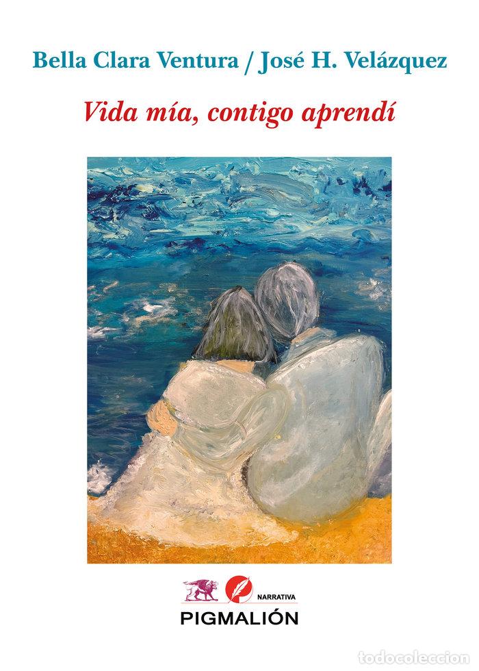 Libros: VIDA MIA CONTIGO APRENDI - VELAZQUEZ, JOSE H