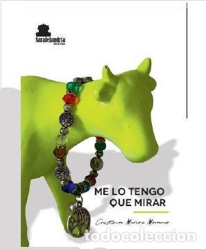 Livres: ME LO TENGO QUE MIRAR - MU&Ntilde;OZ, CRISTINA