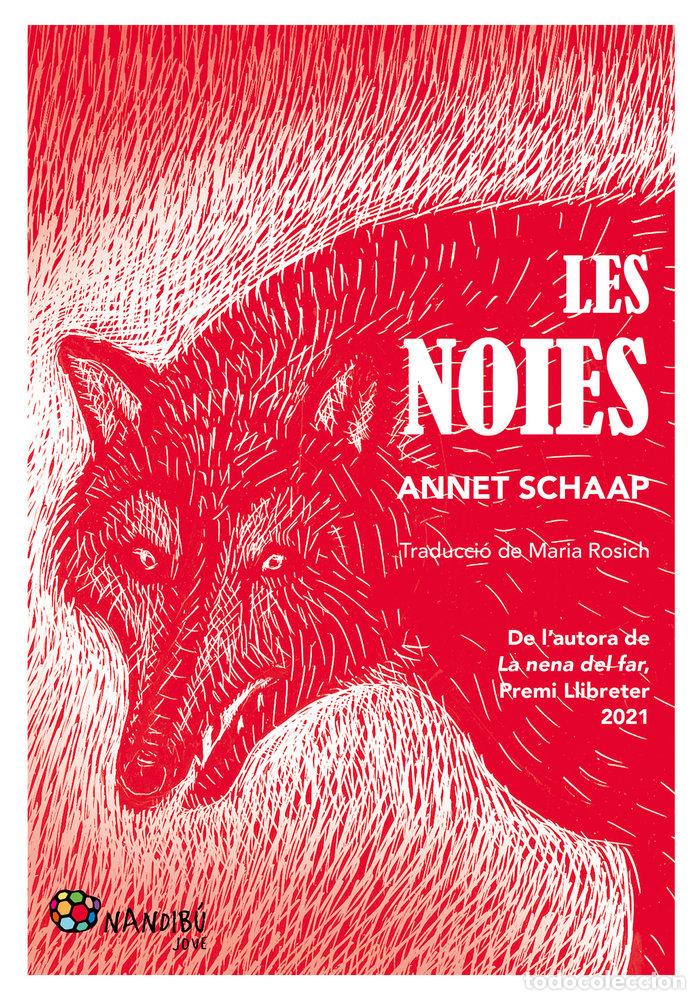 Livres: LES NOIES - SCHAAP, ANNET