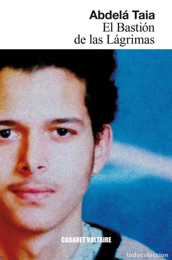Libros: EL BASTION DE LAS LAGRIMAS - TAIA, ABDELA
