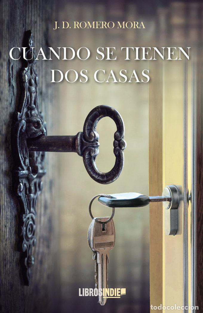 Libros: CUANDO SE TIENEN DOS CASAS - DOMINGO ROMERO, JOSE