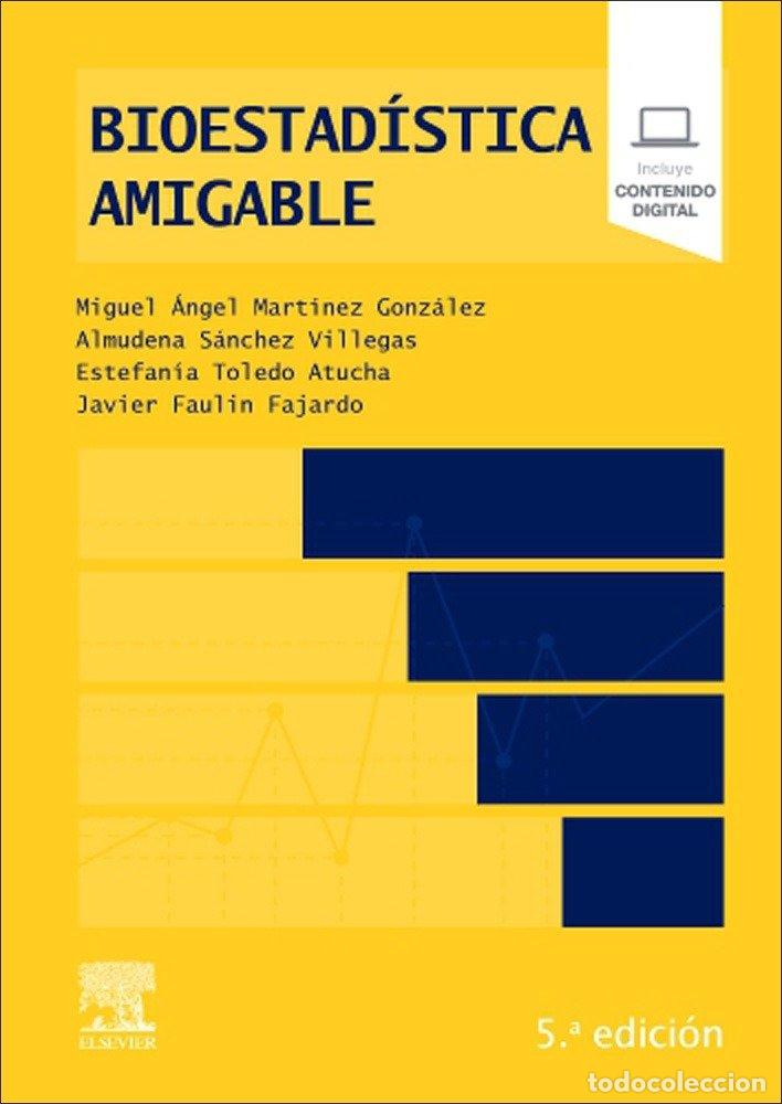 Libri: BIOESTADISTICA AMIGABLE 5&ordf; ED - MARTINEZ GONZALEZ, MIGUEL ANGEL