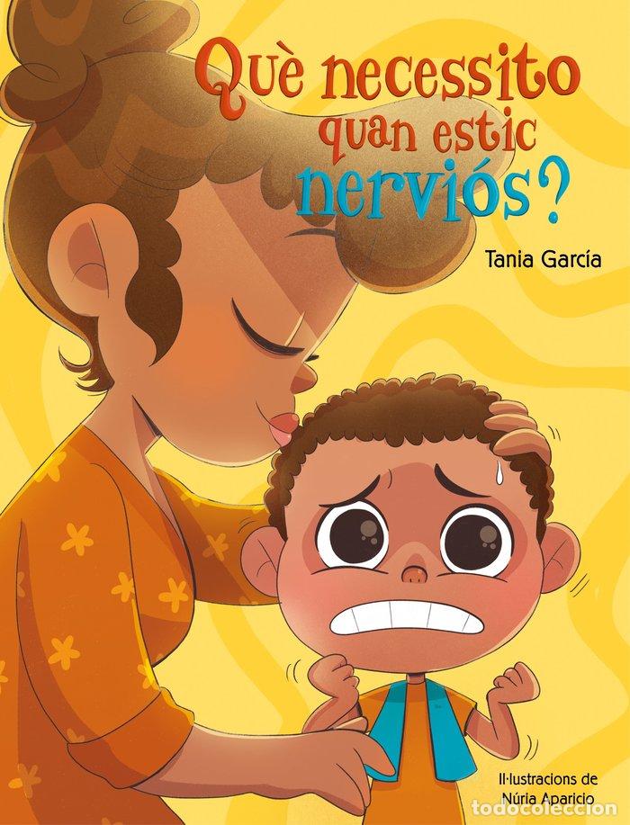 Livres: QUE NECESSITO QUAN ESTIC NERVIOS - GARCIA, TANIA