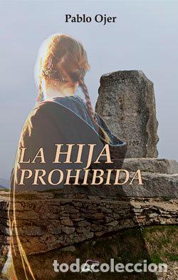 Livres: LA HIJA PROHIBIDA - OJER, PABLO