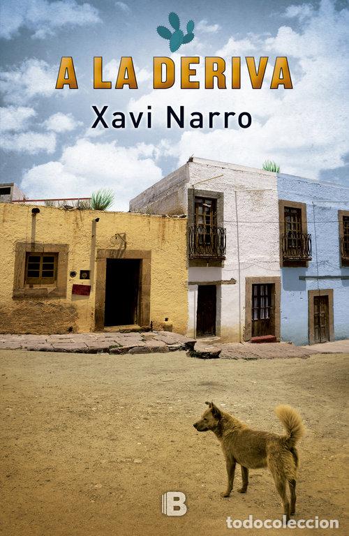 Livres: A LA DERIVA - NARRO, XAVI