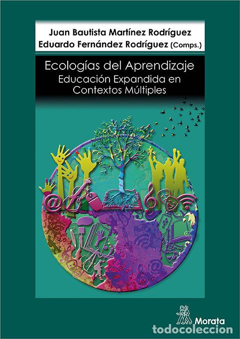 Livres: EDUCACION EXPANDIDA ECOLOGIAS DE APRENDIZAJE EN CONTEXTOS - MARTINEZ RODRIGUEZ, JUAN BAUTISTA