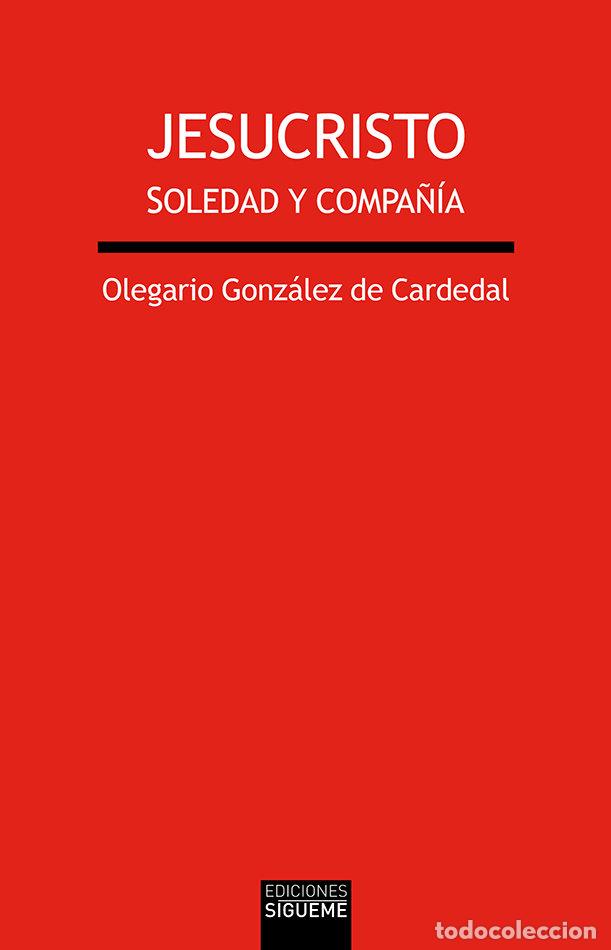 Libros: JESUCRISTO - GONZALEZ DE CARDEDAL, OLEGARIO