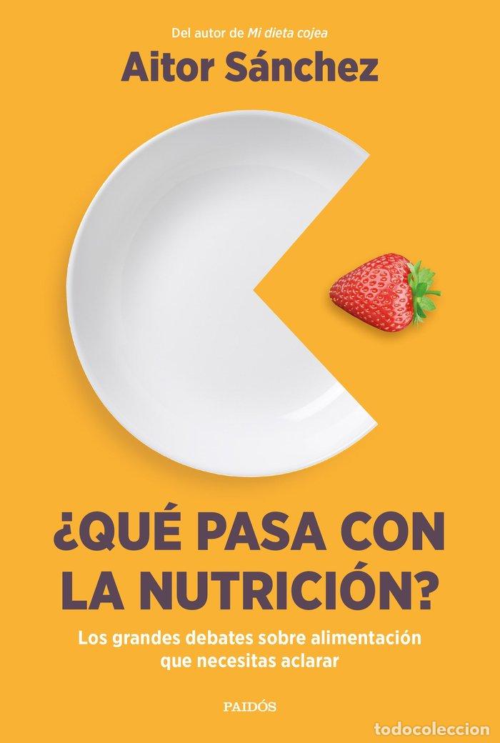 books: QUE PASA CON LA NUTRICION - AITOR SANCHEZ GARCIA