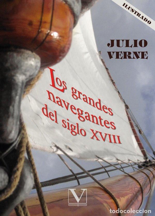 B&uuml;cher: LOS GRANDES NAVEGANTES DEL SIGLO XVIII - VERNE, JULIO