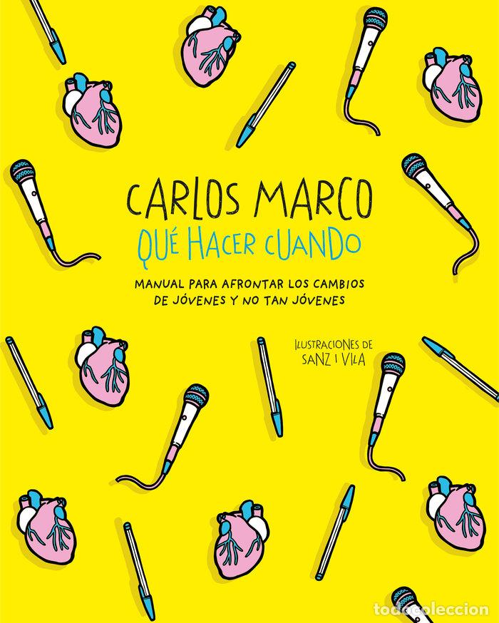 Libri: QUE HACER CUANDO - CARLOS MARCO