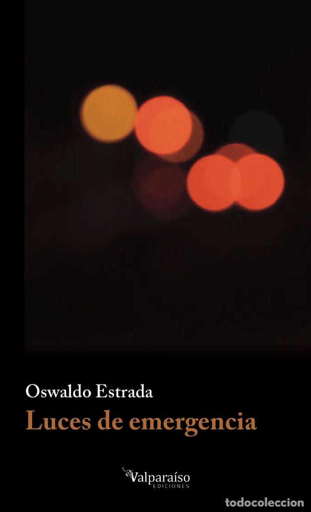 Libros: LUCES DE EMERGENCIA - ESTRADA, OSWALDO