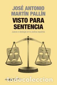 Livros: Visto para sentencia - MartIn PallIn, JosE Antonio