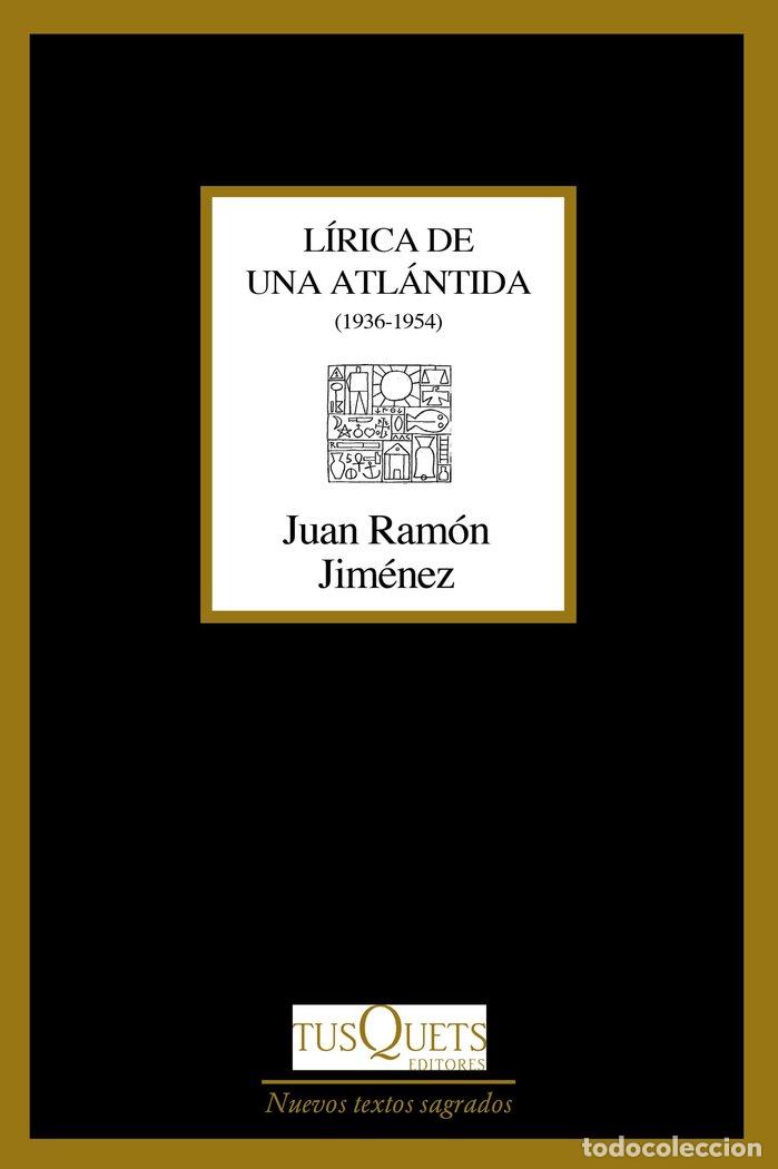 Libros: LIRICA DE UNA ATLANTIDA - JIMENEZ, JUAN RAMON