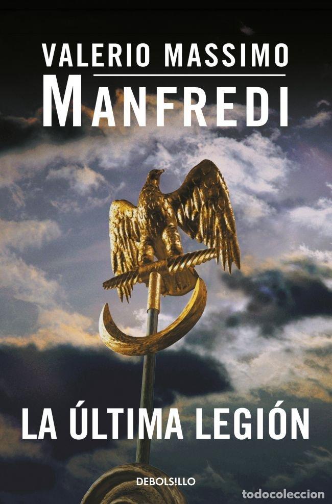 Libros: ULTIMA LEGION - MANFREDI, VALERIO MASSIMO