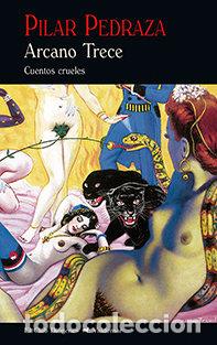 Libros: ARCANO TRECE - PEDRAZA MARTINEZ, PILAR
