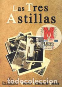 Libros: TRES ASTILLAS, LAS - GONZALEZ DE CUENCA, ROBERTO