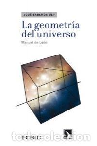 Libros: GEOMETRIA DEL UNIVERSO,LA - LEON RODRIGUEZ, MANUEL DE