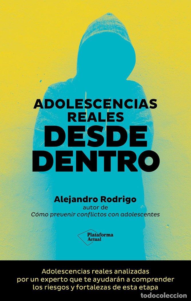 Libros: ADOLESCENCIAS REALES DESDE DENTRO - RODRIGO, ALEJANDRO