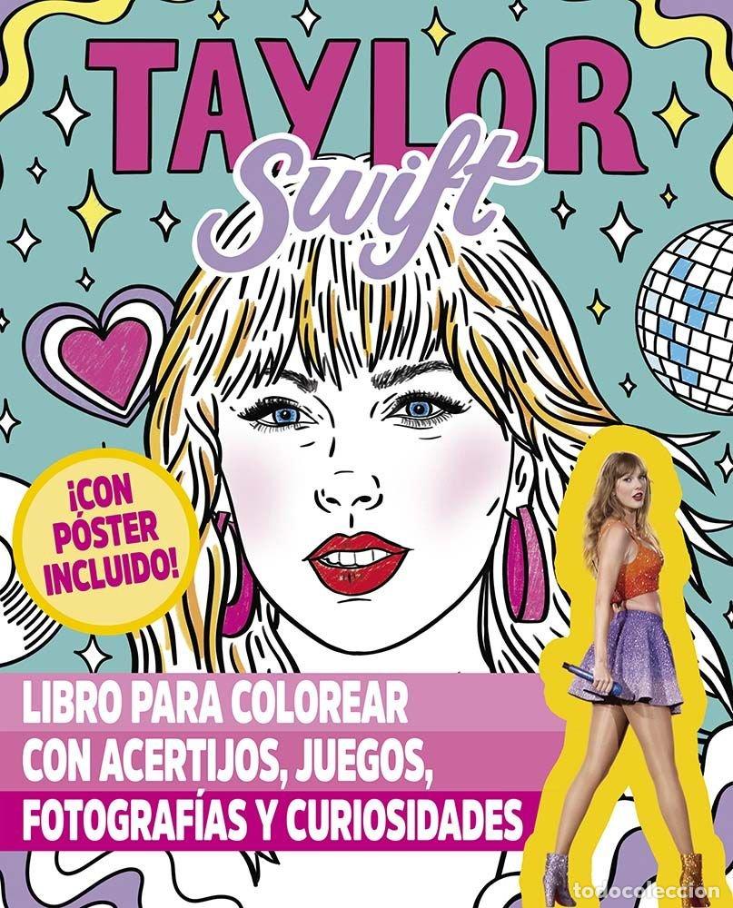 books: TAYLOR SWIFT LIBRO PARA COLOREAR - GOMEZ ALCAIDE, LUCIA
