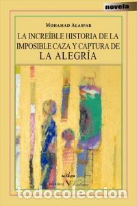 books: INCREIBLE HISTORIA DE LA IMPOSIBLE CAZA Y CAPTURA DE LA ALE - ALASFAR, MOHAMAD