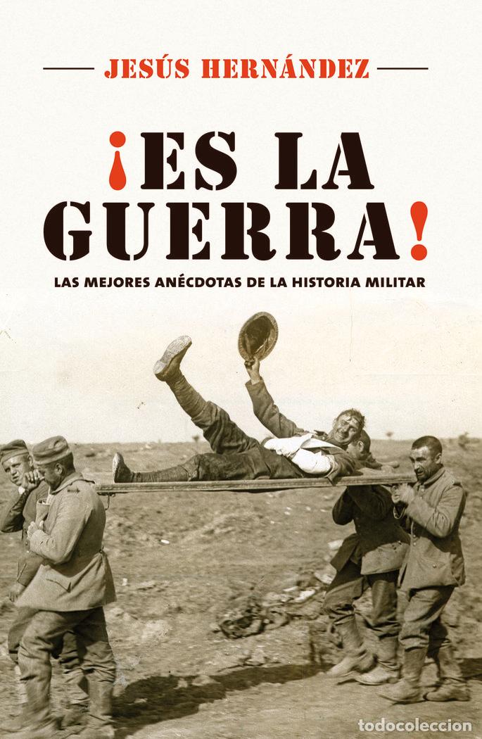 Libros: ES LA GUERRA - HERNANDEZ, JESUS