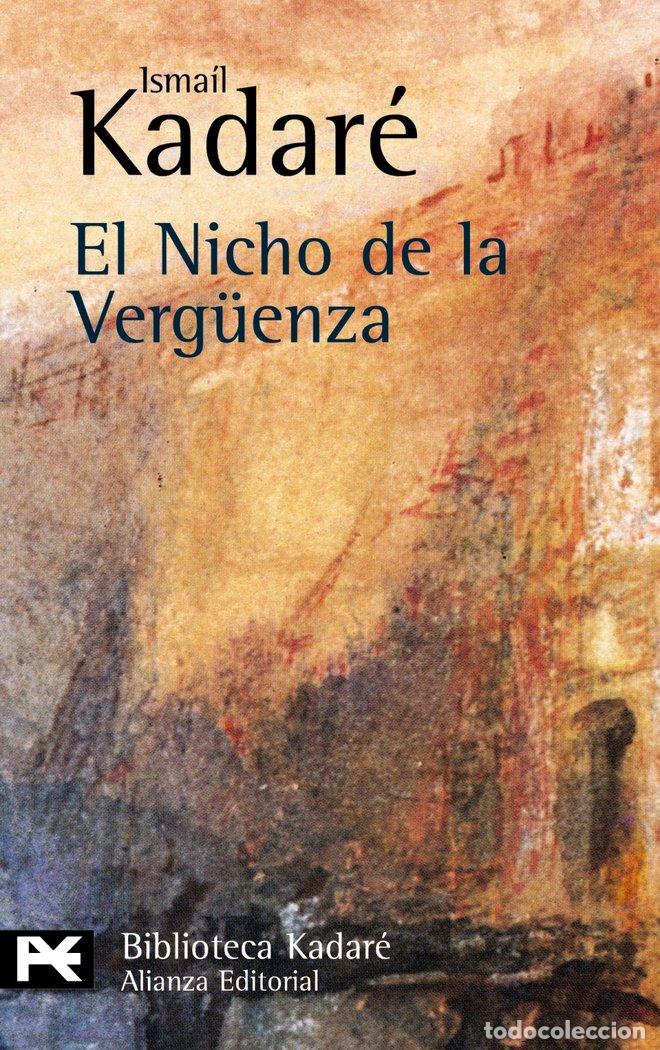 Libros: NICHO VERGUENZA, EL - KADARE, ISMAIL