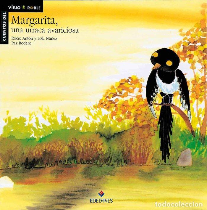 Libros: MARGARITA,UNA URRACA AVARICIOSA - AA.VV.