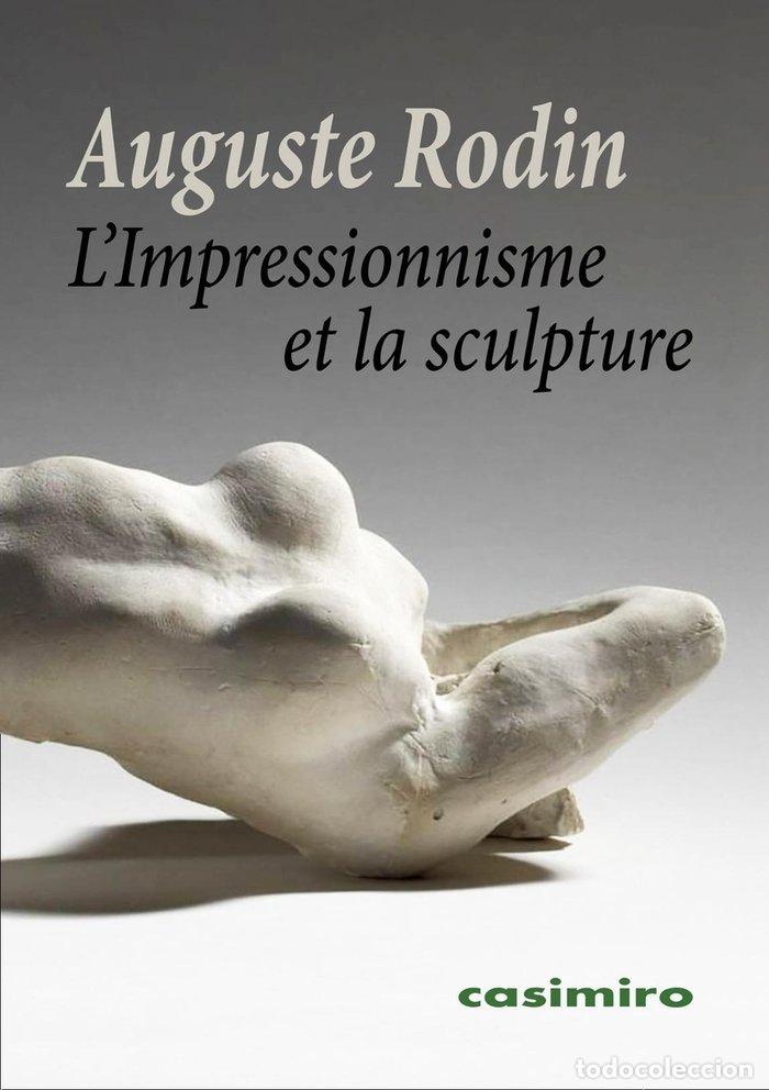 Libros: LIMPRESSIONNISME ET LA SCULPTUR - RODIN, AUGUSTE