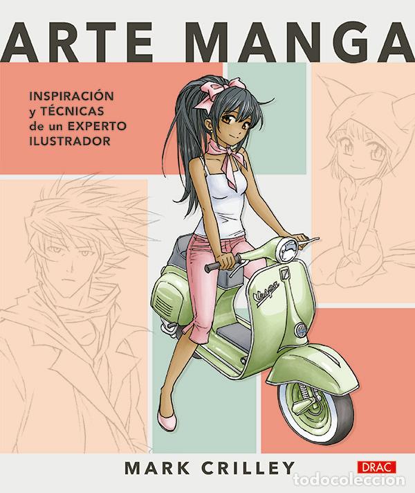 books: ARTE MANGA INSPIRACION Y TECNICAS DE UN EXPERTO ILUSTRADOR - CRILLEY, MARK