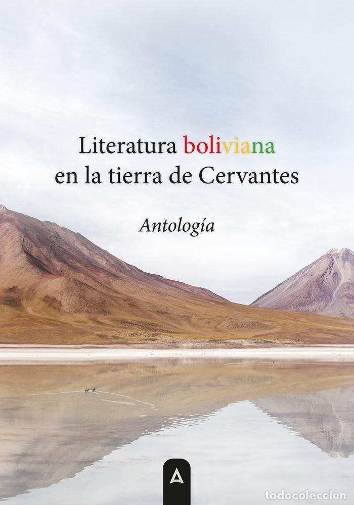 Libros: LITERATURA BOLIVIANA EN LA TIERRA DE CERVANTES - AA.VV