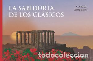 Libros: La sabiduria de los clasicos - Rincon, Jordi