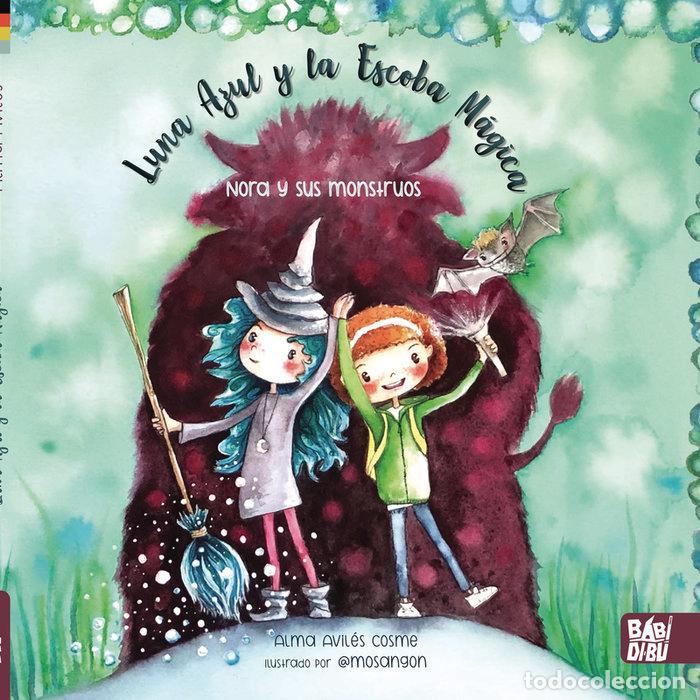 Libros: LUNA AZUL Y SU ESCOBA MAGICA - AVILES, ALMA