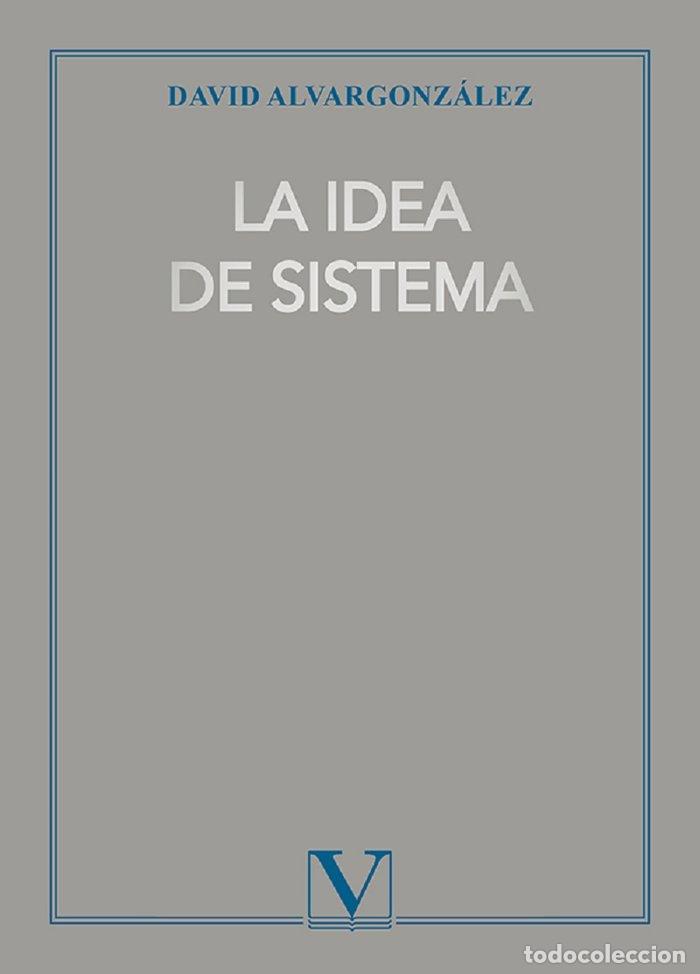 Libros: LA IDEA DE SISTEMA - ALVARGONZALEZ, DAVID