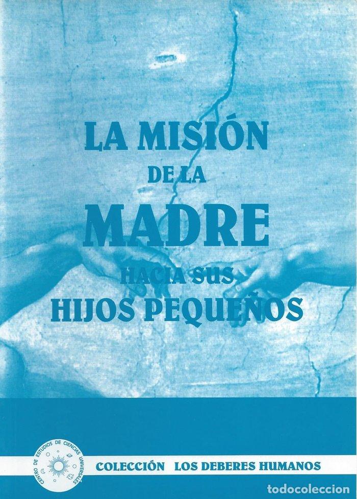 books: LA MISION DE LA MADRE HACIA SUS HIJOS PEQUE&Ntilde;OS - FABREGAT BISBAL, JOSE