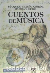 Libri: CUENTOS DE MUSICA - BECQUER, GUSTAVO ADOLFO