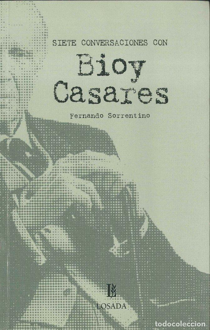 Libros: SIETE CONVERSACIONES CON VIOY CASARES - SORRENTINO, FERNANDO