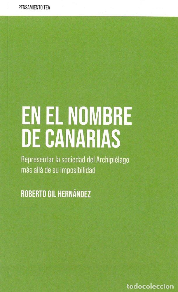 B&uuml;cher: EN EL NOMBRE DE CANARIAS - GIL HERNANDEZ, ROBERTO