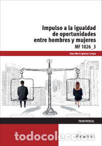 B&uuml;cher: IMPULSO DE LA IGUALDAD DE OPORTUNIDADES ENTRE MUJERES Y HOM - IGLESIAS CRESPO, ROSA MARIA
