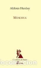 Livres: MOKSHA - HUXLEY, ALDOUS