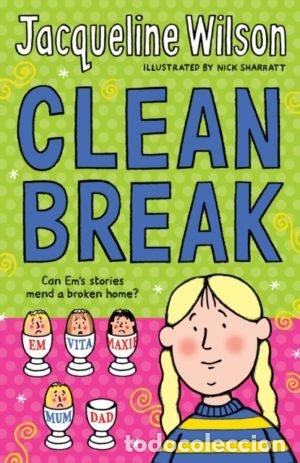 Livros: CLEAN BREAK - JACQUELINE WILSON
