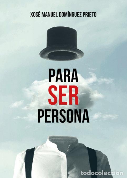 Livros: PARA SER PERSONA - DOMINGUEZ PRIETO, XOSE MANUEL