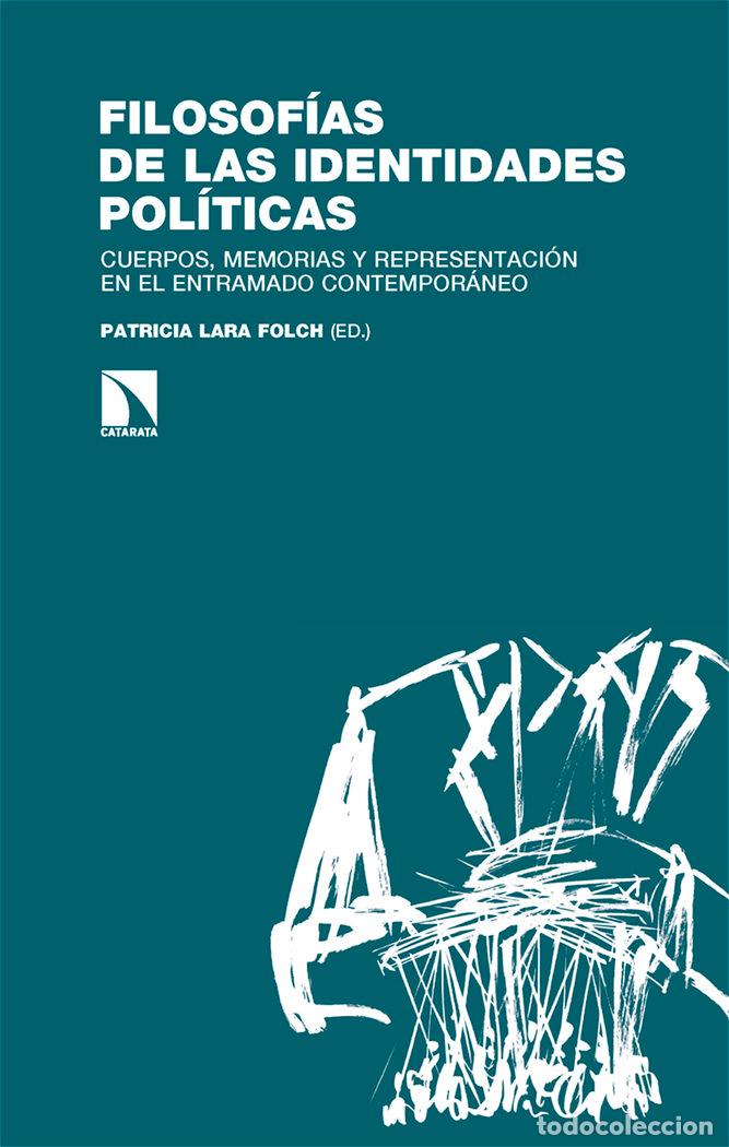 Livros: FILOSOFIAS DE LAS IDENTIDADES POLITICAS - LARA FOLCH, PATRICIA IRENE