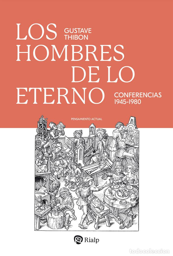 Livros: LOS HOMBRES DE LO ETERNO - THIBON, GUSTAVE