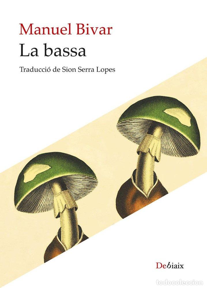 Livros: LA BASSA - BIVAR, MANUEL