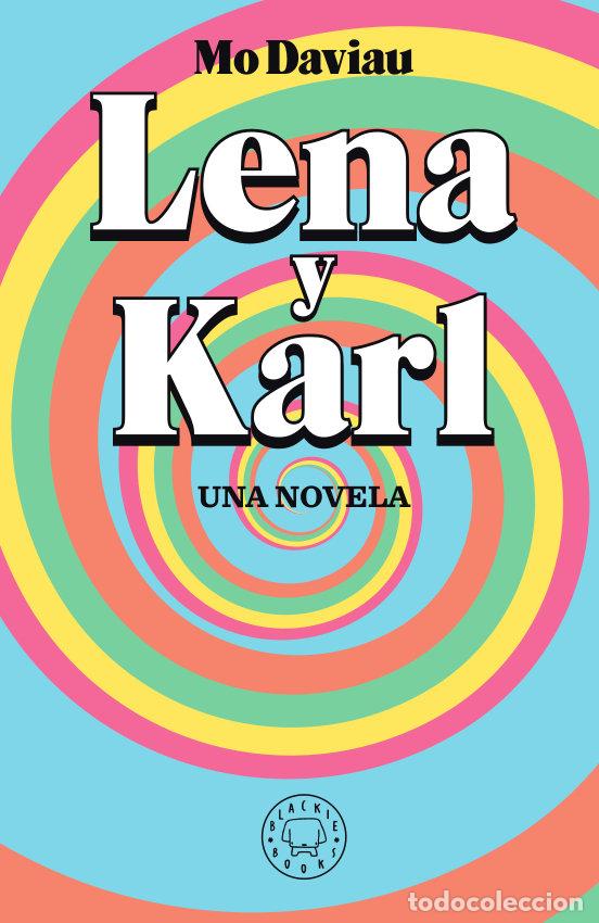 Livros: LENA Y KARL UNA NOVELA - DAVIAU, MO