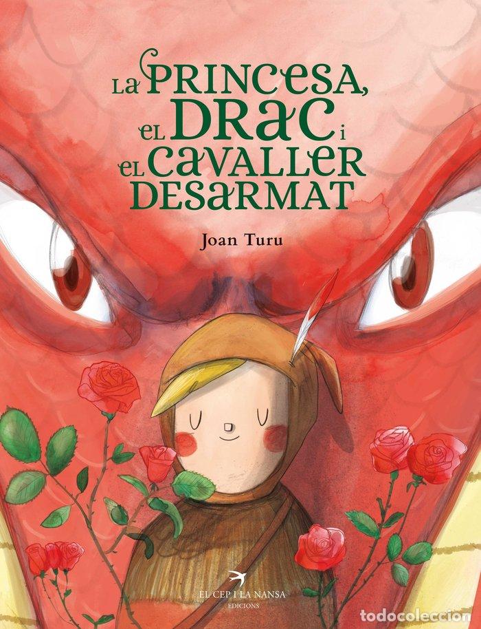 Livros: LA PRINCESA EL DRAC I EL CAVALLER DESARMAT - TURU, JOAN