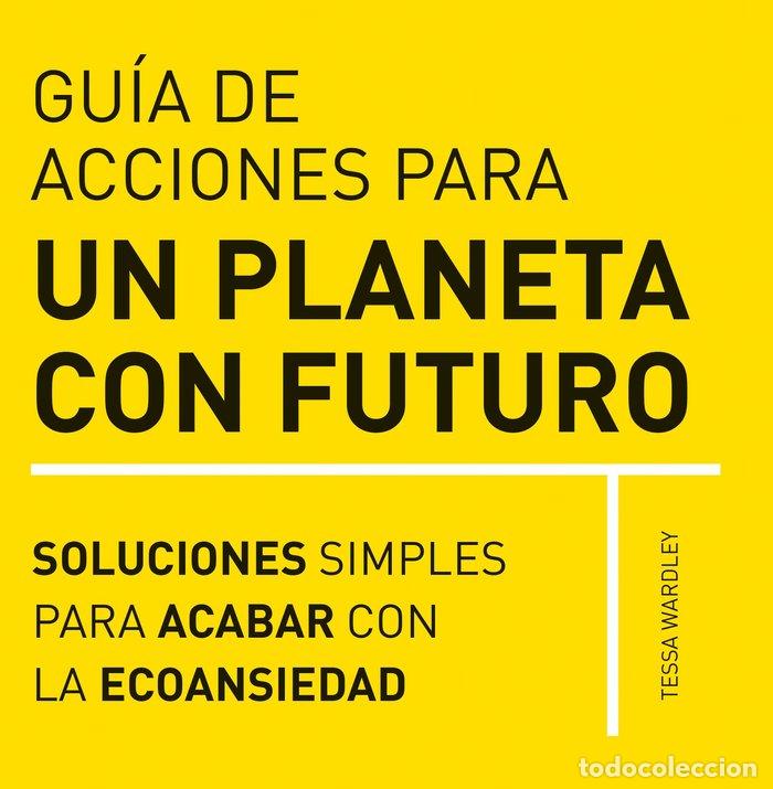 Livros: GUIA DE ACCIONES PARA UN PLANETA CON FUTURO - WARDLEY, TESSA