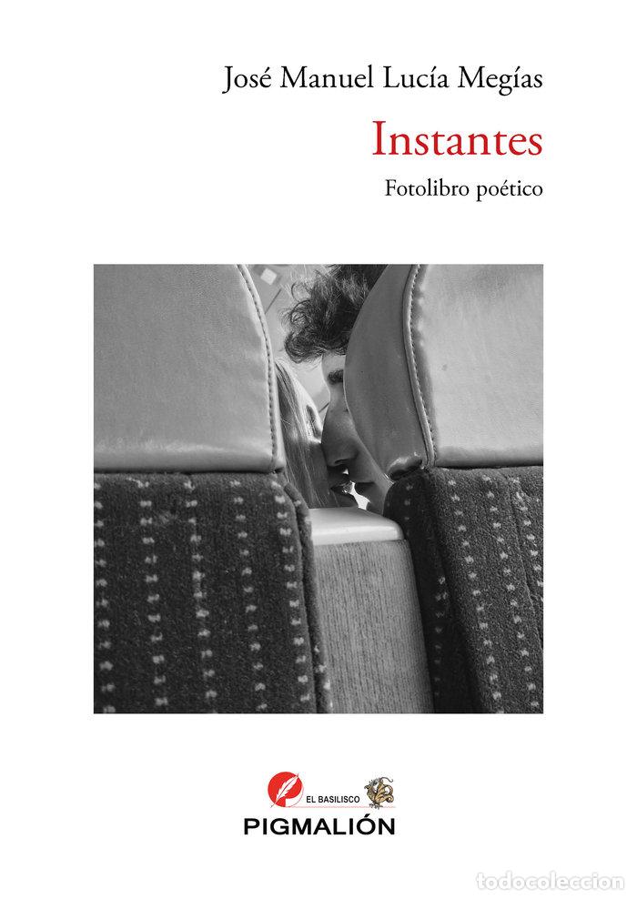 Libros: INSTANTES - LUCIA MEGIAS, JOSE MANUEL